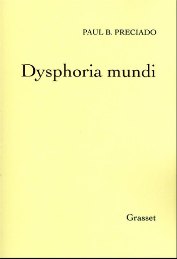 [9320713]  Dysphoria mundi 
